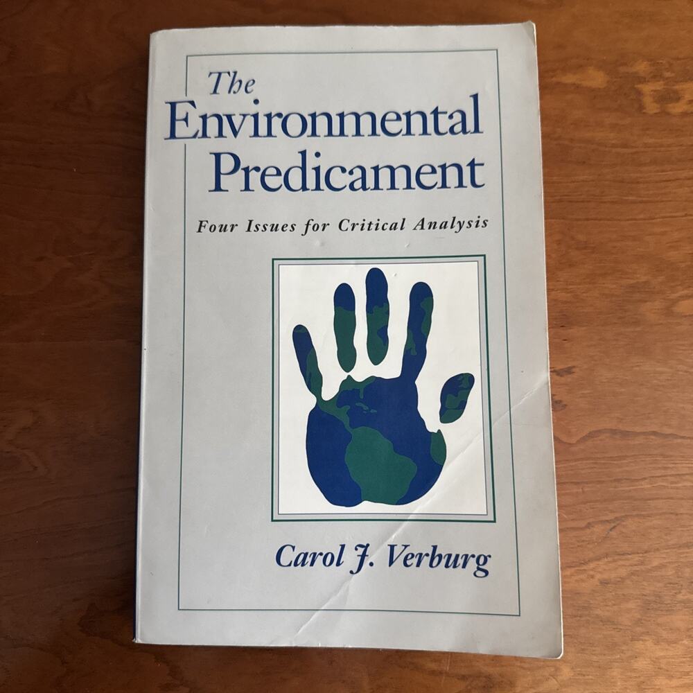 The Environmental Predicament : An Argument Reader Paperback Carol J. Verburg